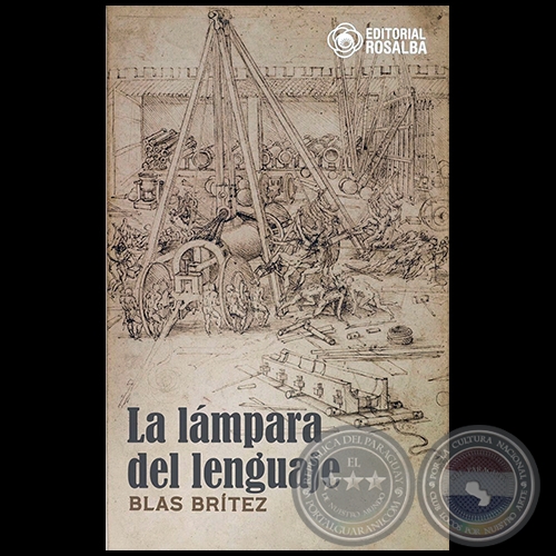 LA LMPARA DEL LENGUAJE - Autor: BLAS BRTEZ - Ao 2021